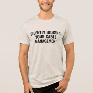 silently judging your Cable Funny Electrician Dad Tri-Blend Shirt