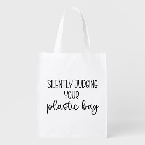 Silently Judging Your Plastic Bag Fun Sarcastic  Grocery Bag
