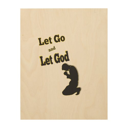 Silhouette Let Go Let God Praying Man Wood Wall Decor