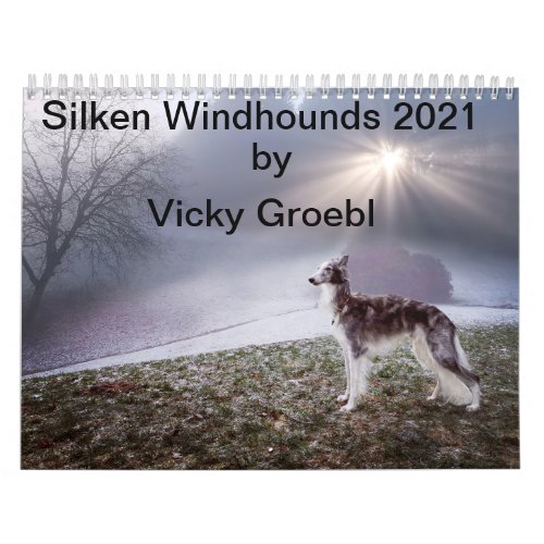 Silken Windhounds 2021 by Vicky Groebl _ Adults 1 Calendar