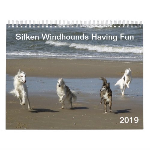 Silken Windhounds Having Fun 2019 Calendar