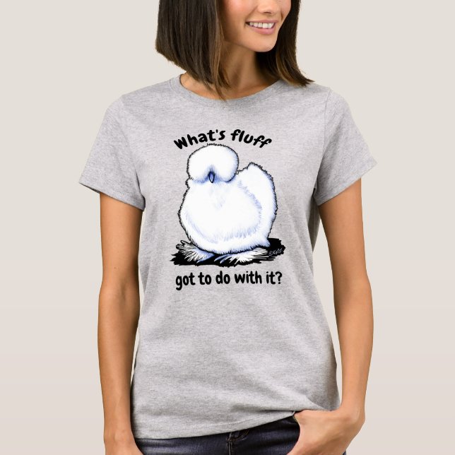 Silkie Chicken Humor T-Shirt (Front)