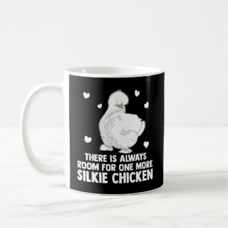 Silkie Chicken Owner Always Room For One More Silk Coffee Mug