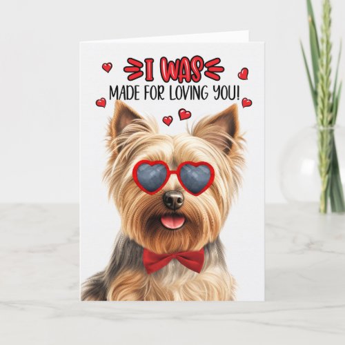 Silky Terrier Dog Made for Loving You Valentine Holiday Card