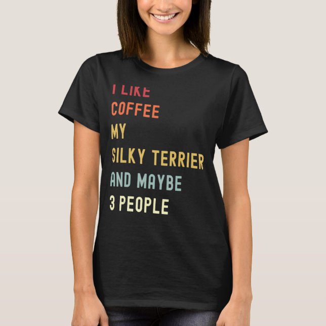 Silky Terrier Retro Dog And Coffee T-Shirt (Front)