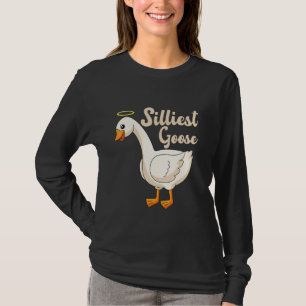 Silliest Goose Silly Goose Cute Bird Hunter T-Shirt