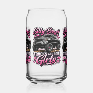 Silly boys, trucks are for girls. can glass