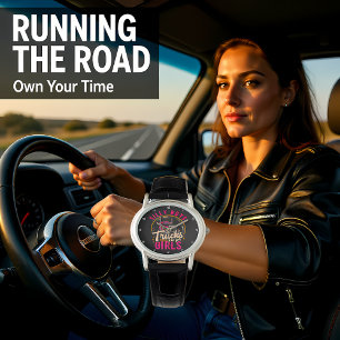 Silly Boys Trucks Are For Girls Watch