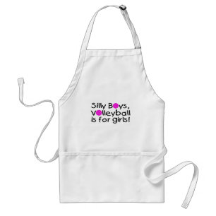 Silly Boys Volleyball Is For Girls Adult Apron
