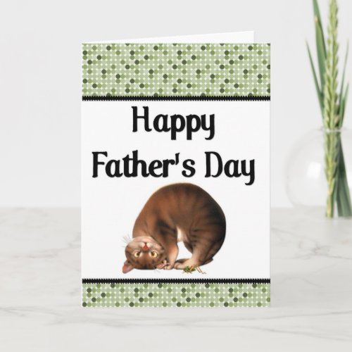 Silly Cat _ Happy Fathers Day Greeting Card