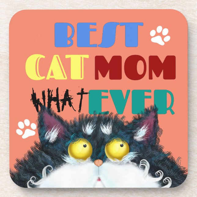 Silly Cat Mom Humor Design for Kitty Parents Beverage Coaster (Front)