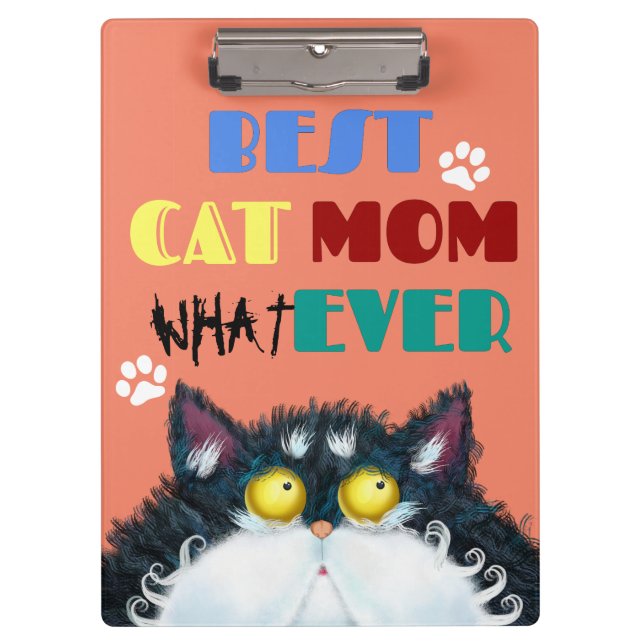 Silly Cat Mom Humor Design for Kitty Parents Clipboard (Front)
