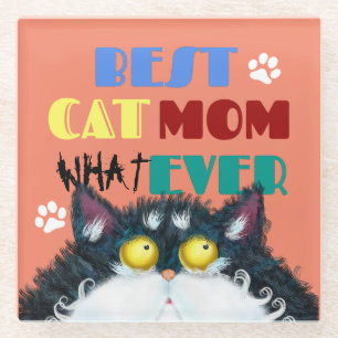 Silly Cat Mom Humor Design for Kitty Parents Glass Coaster