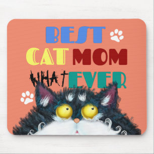 Silly Cat Mom Humor Design for Kitty Parents Mouse Pad