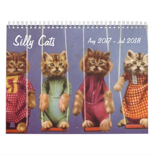 Silly Cats and Kittens _ Aug 2017 _ Jul 2018 Calendar