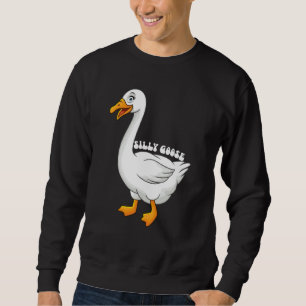 Silly Goose  1 Sweatshirt
