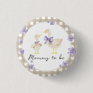 Silly Goose Baby Shower - Mommy to be Button