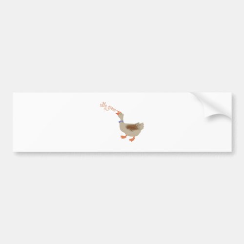 Silly Goose Bumper Sticker