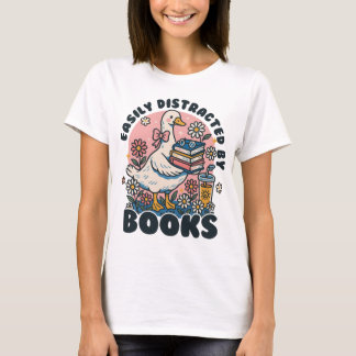 Silly Goose Easily Distracted by Books T-Shirt