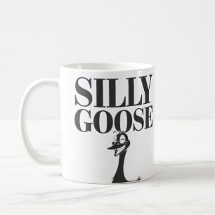 Silly goose, Funny Goose, Goose Lover Coffee Mug