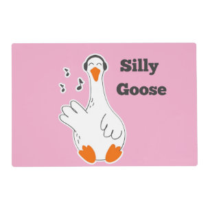Silly goose, Funny Goose, Goose Lover Placemat