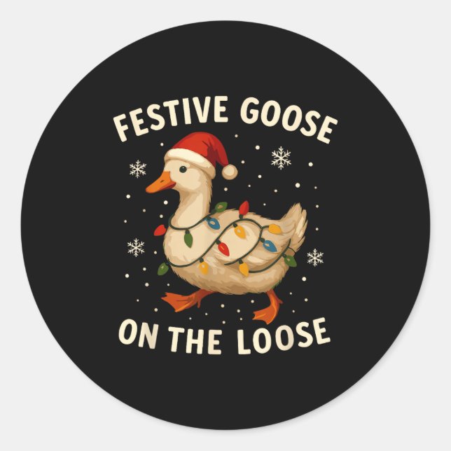 Silly Goose Holiday Christmas Festive Goose On The Classic Round Sticker (Front)