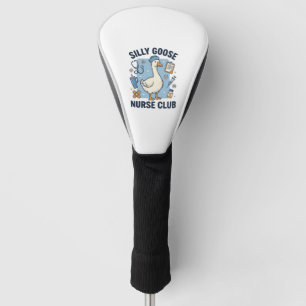 Silly Goose Nurse Club Funny Nurse Vector Design_1 Golf Head Cover