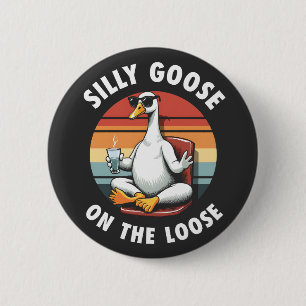 Silly Goose on the Loose Meditation Yoga Retro Button