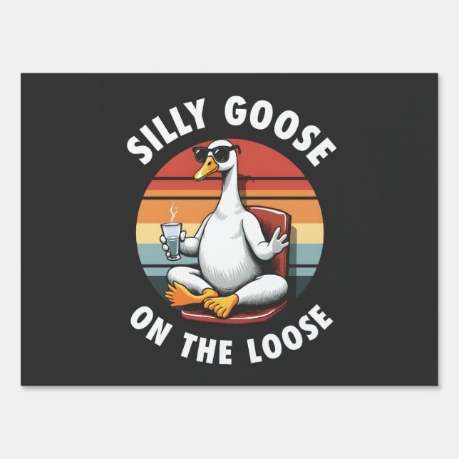 Silly Goose on the Loose Meditation Yoga Retro Sign (Front)