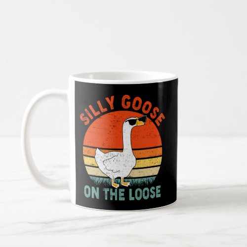 Silly Goose On The Loose Saying Coffee Mug