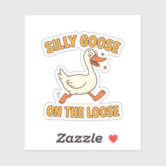 Silly Goose On The Loose Sticker