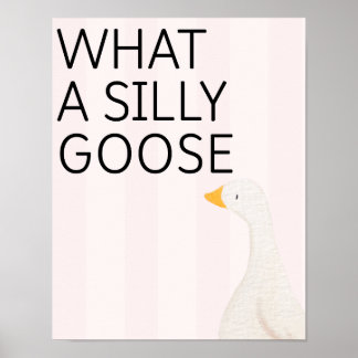 Silly Goose Poster