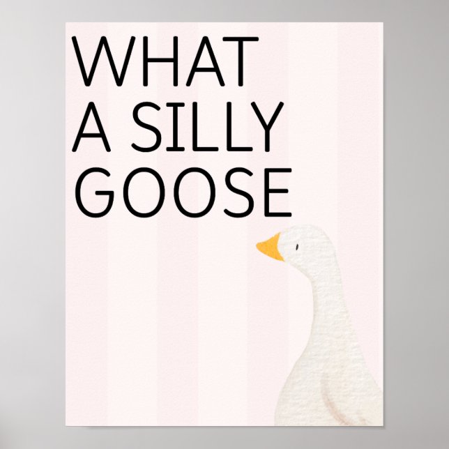 Silly Goose Poster (Front)