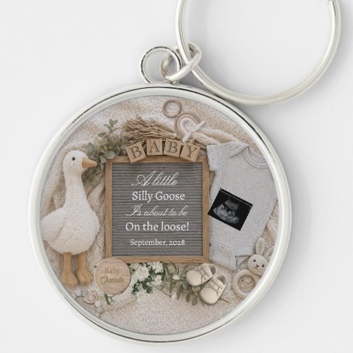 Silly Goose  Pregnancy Announcement keepsake  Keychain