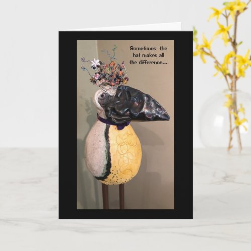 Silly Hat to make you smile today Card
