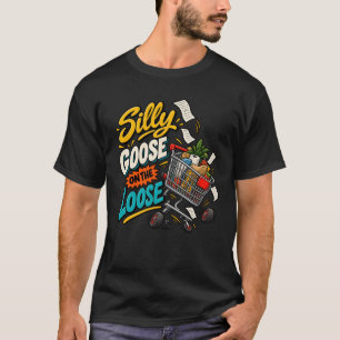 Silly Loose Cart On The Loose Chaos T-Shirt