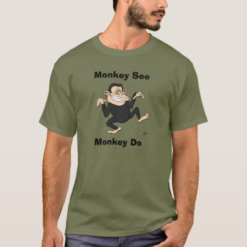 Silly Monkey _ Monkey See Monkey Do T_Shirt