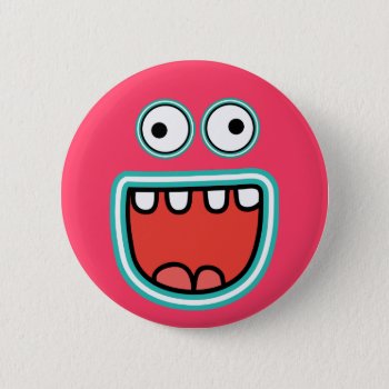 Silly Monster Face Smile Pinback Button by PartyHearty at Zazzle