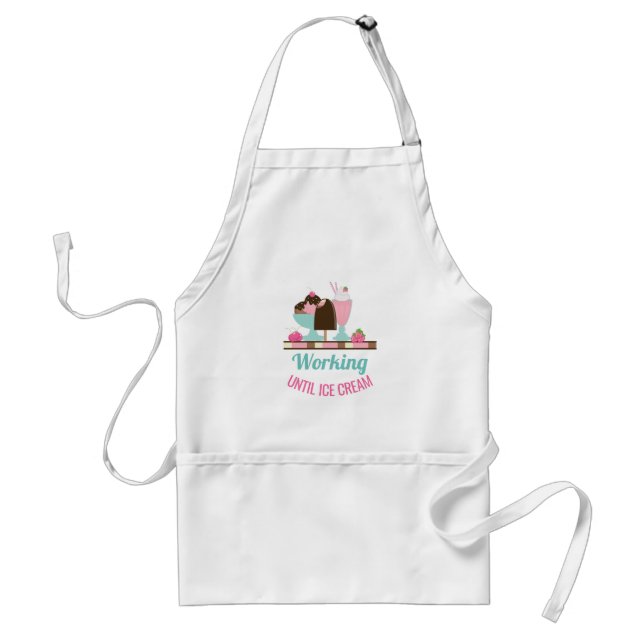 Silly Pun Working Until Ice Cream - Yummy Treats Adult Apron (Front)