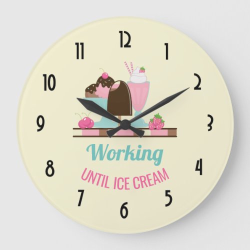 Silly Pun Working Until Ice Cream _ Yummy Treats Large Clock