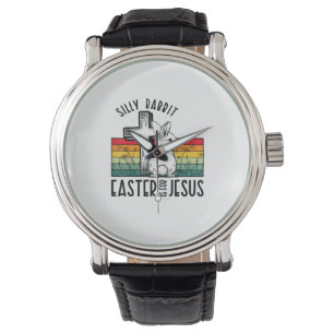 Silly Rabbit Easter Is For Jesus Bunny Christian F Watch