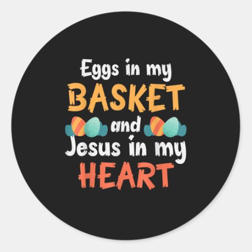 Silly Rabbit Easter Is For Jesus Easter In My Hear Classic Round Sticker