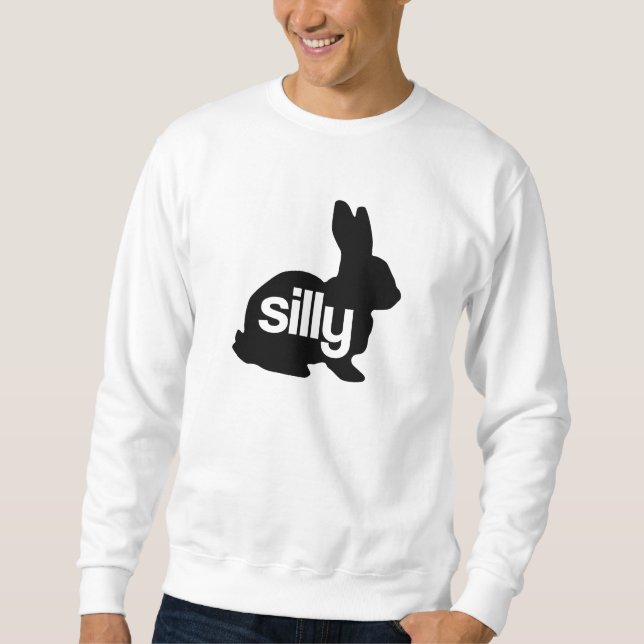 Silly Rabbit Sweatshirt (Front)