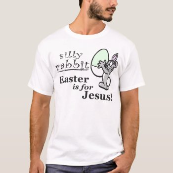 Silly Rabbit T-shirt by etopix at Zazzle