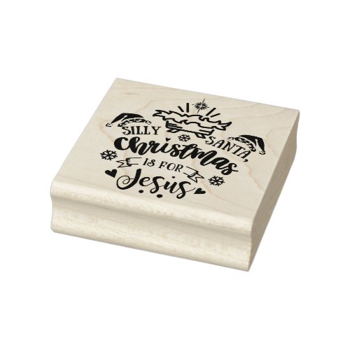 SILLY SANTA CHRISTMAS IS FOR JESUS RUBBER STAMP