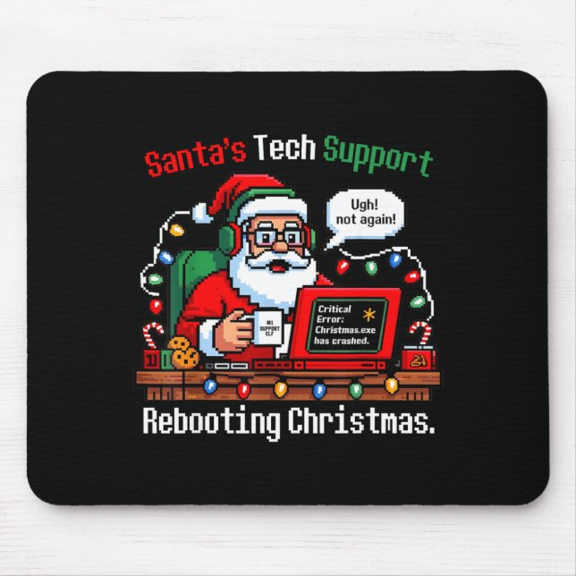 Silly Santa s Support Tech Rebooting IT Computer Mouse Pad (Front)