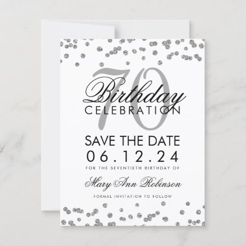 Silver 70th Birthday Save Date Confetti Save The Date