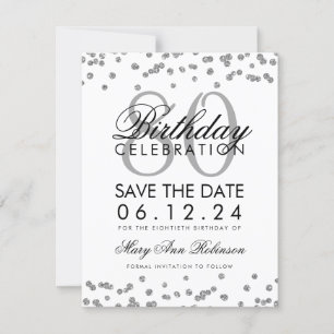 Silver 80th Birthday Save Date Confetti Save The Date