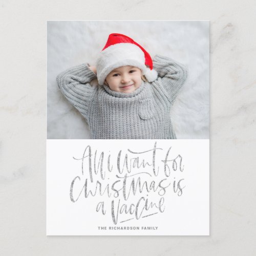 Silver All I Want for Christmas is a Vaccine Photo Holiday Postcard