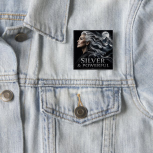 Silver and Powerful Gray Hair Pride Silver Sisters Button